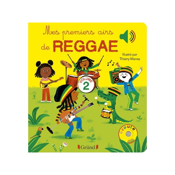 Livre sonore - Mes premiers airs de Reggae (Vol2)