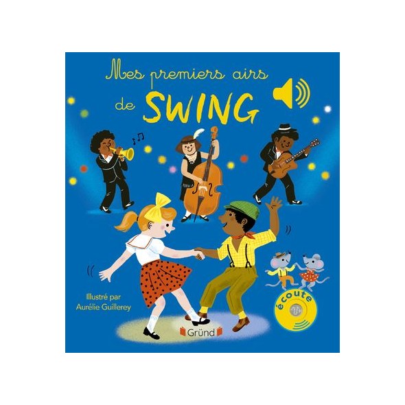Livre sonore - Mes premiers airs de Swing